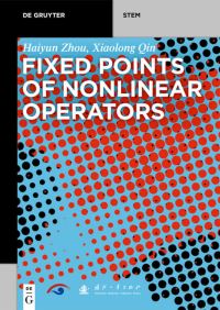 Book Cover for Fixed Points of Nonlinear Operators by Haiyun Zhou, Xiaolong Qin