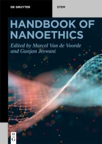 Book Cover for Handbook of Nanoethics by Gunjan Jeswani, Marcel van de Voorde