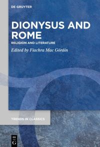 Book Cover for Dionysus and Rome by Fiachra Mac Góráin