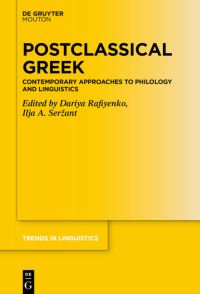 Book Cover for Postclassical Greek by Dariya Rafiyenko, Ilja A Serzant