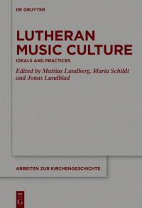 Book Cover for Lutheran Music Culture by Mattias Lundberg, Maria Schildt, Jonas Lundblad