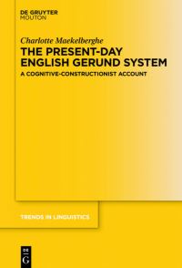 Book Cover for The Present-Day English Gerund System by Charlotte Maekelberghe