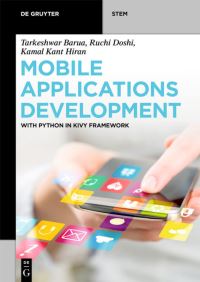 Book Cover for Mobile Applications Development by Tarkeshwar Barua, Ruchi Doshi, Kamal Kant Hiran