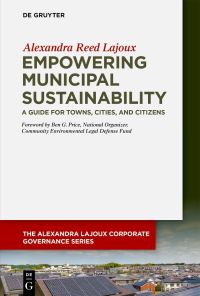 Book Cover for Empowering Municipal Sustainability by Alexandra Reed Lajoux