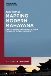 Book Cover for Mapping Modern Mahayana by Jens Reinke