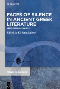 Book Cover for Faces of Silence in Ancient Greek Literature by Efi Papadodima