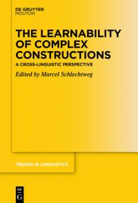 Book Cover for The Learnability of Complex Constructions by Marcel Schlechtweg