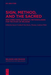 Book Cover for Sign, Method and the Sacred by Jason Cronbach Van Boom, ThomasAndreas Põder
