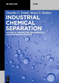 Book Cover for Industrial Chemical Separation by Timothy C Frank, Bruce S Holden