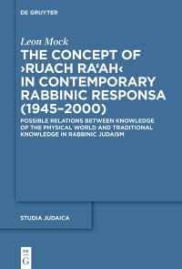 Book Cover for The Concept of ›Ruach Ra'ah‹ in Contemporary Rabbinic Responsa (1945-2000) by Leon Mock
