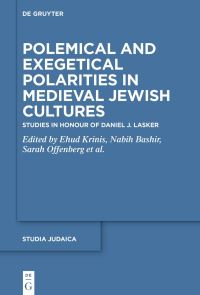 Book Cover for Polemical and Exegetical Polarities in Medieval Jewish Cultures by Ehud Krinis, Nabih Bashir, Sara Offenberg, Shalom Sadik