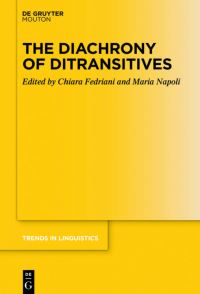 Book Cover for The Diachrony of Ditransitives by Chiara Fedriani, Maria Napoli