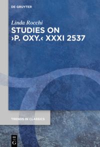 Book Cover for Studies on ›P. Oxy.‹ XXXI 2537 by Linda Rocchi