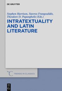 Book Cover for Intratextuality and Latin Literature by Stephen J Harrison, Stavros Frangoulidis, Theodore D Papanghelis