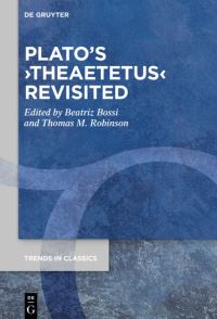 Book Cover for Plato's ›Theaetetus‹ Revisited by Beatriz Bossi, Thomas M Robinson