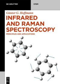 Book Cover for Infrared and Raman Spectroscopy by Gunter G Hoffmann