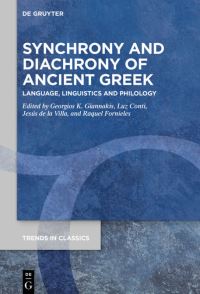 Book Cover for Synchrony and Diachrony of Ancient Greek by Georgios K Giannakis, Luz Conti, Jesús de la Villa, Raquel Fornieles