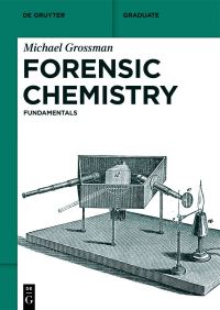 Book Cover for Forensic Chemistry by Michael Grossman