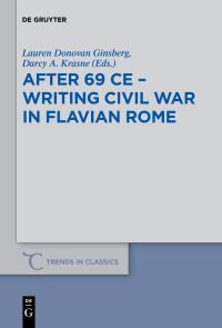 Book Cover for After 69 CE - Writing Civil War in Flavian Rome by Lauren Donovan Ginsberg, Darcy Anne Krasne