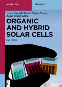 Book Cover for Organic and Hybrid Solar Cells by Lukas SchmidtMende, Stefan Kraner, Azhar Fakharuddin, Lukas SchmidtMende