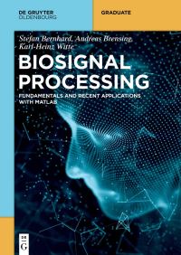 Book Cover for Biosignal Processing by Stefan Bernhard, Andreas Brensing, KarlHeinz Witte