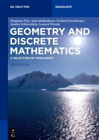 Book Cover for Geometry and Discrete Mathematics by Benjamin Fine, Anja Moldenhauer, Gerhard Rosenberger, Annika Schürenberg, Leonard Wienke, Benjamin Fine