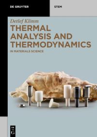 Book Cover for Thermal Analysis and Thermodynamics by Detlef Klimm