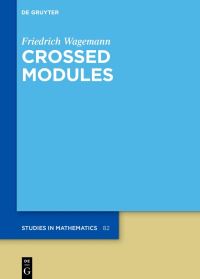 Book Cover for Crossed Modules by Friedrich Wagemann