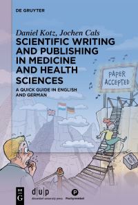 Book Cover for Scientific Writing and Publishing in Medicine and Health Sciences by Daniel Kotz, Jochen Cals