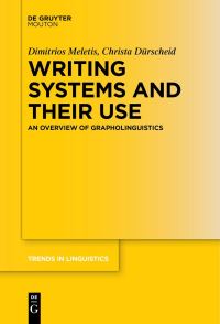 Book Cover for Writing Systems and Their Use by Dimitrios Meletis, Christa Dürscheid