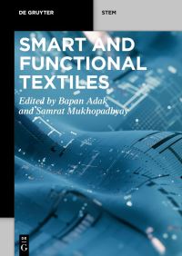 Book Cover for Smart and Functional Textiles by Bapan Adak, Samrat Mukhopadhyay