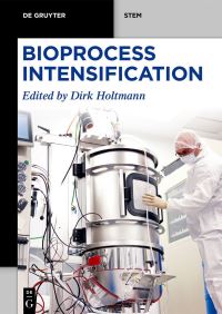 Book Cover for Bioprocess Intensification by Dirk Holtmann