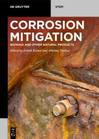Book Cover for Corrosion Mitigation by Ashish Kumar, Abhinay Thakur