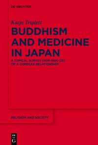 Book Cover for Buddhism and Medicine in Japan by Katja Triplett