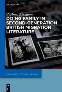 Book Cover for Doing Family in Second-Generation British Migration Literature by Corinna Assmann