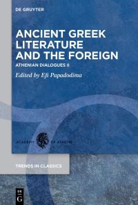 Book Cover for Ancient Greek Literature and the Foreign by Academy of Athens