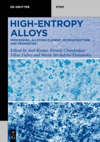 Book Cover for High-Entropy Alloys by Anil Kumar, Rituraj Chandrakar, Vikas Dubey, Marta MichalskaDomaÔnska