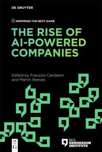 Book Cover for The Rise of Ai-Powered Companies by François Candelon, Martin Reeves