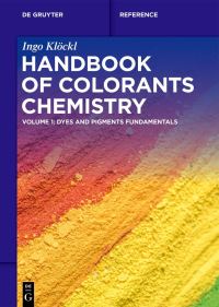 Book Cover for Handbook of Colorants Chemistry. Volume 1 Dyes and Pigments Fundamentals by Ingo Klöckl