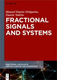Book Cover for Fractional Signals and Systems by Manuel Duarte Ortigueira, Duarte Valério