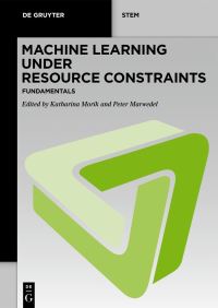 Book Cover for Machine Learning Under Resource Constraints. Volume 1 Fundamentals by Katharina Morik, Peter Marwedel
