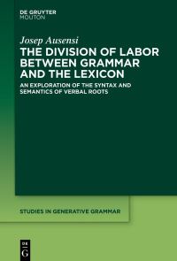 Book Cover for The Division of Labor Between Grammar and the Lexicon by Josep Ausensi