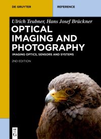 Book Cover for Optical Imaging and Photography by Ulrich Teubner, Hans Josef Brückner