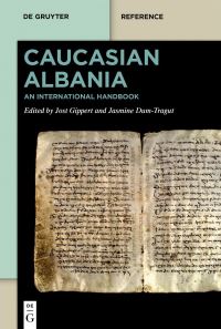 Book Cover for Caucasian Albania by Jost Gippert, Jasmine DumTragut