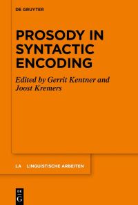 Book Cover for Prosody in Syntactic Encoding by Gerrit Kentner, Joost Kremers