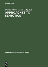 Book Cover for Approaches to Semiotics by Thomas Albert Sebeok, Ind> Conference on Paralinguistics and Kinesics <1962 Soomington