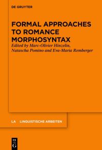 Book Cover for Formal Approaches to Romance Morphosyntax by MarcOlivier Hinzelin, Natascha Pomino, EvaMaria Remberger