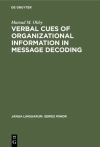 Book Cover for Verbal Cues of Organizational Information in Message Decoding by Mamud M Okby