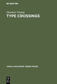 Book Cover for Type Crossings by Theodore Drange