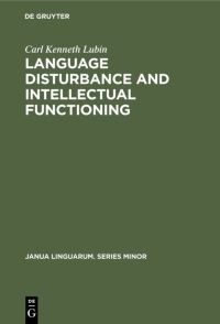 Book Cover for Language Disturbance and Intellectual Functioning by Carl Kenneth Lubin